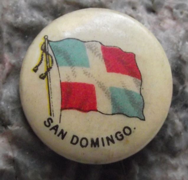 Sweet Caporal Cigarette Company Flags of the World Pin Badge San Domingo - Badgecrazy