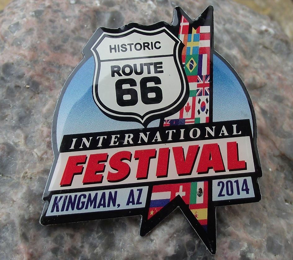 2014 Historic Route 66 International Festival Kingman Arizona USA Pin Badge - Badgecrazy