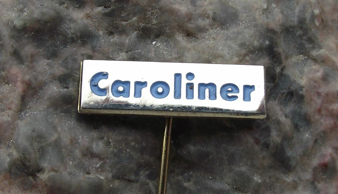 Antique Caroliner Company Advertising Caroline Pin Badge - Badgecrazy