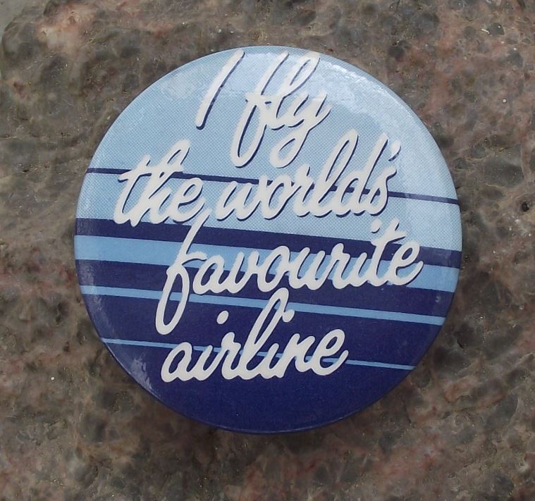 1989 British Airways I Fly The Worlds Favourite Airline Slogan Flight Pin Badge - Badgecrazy