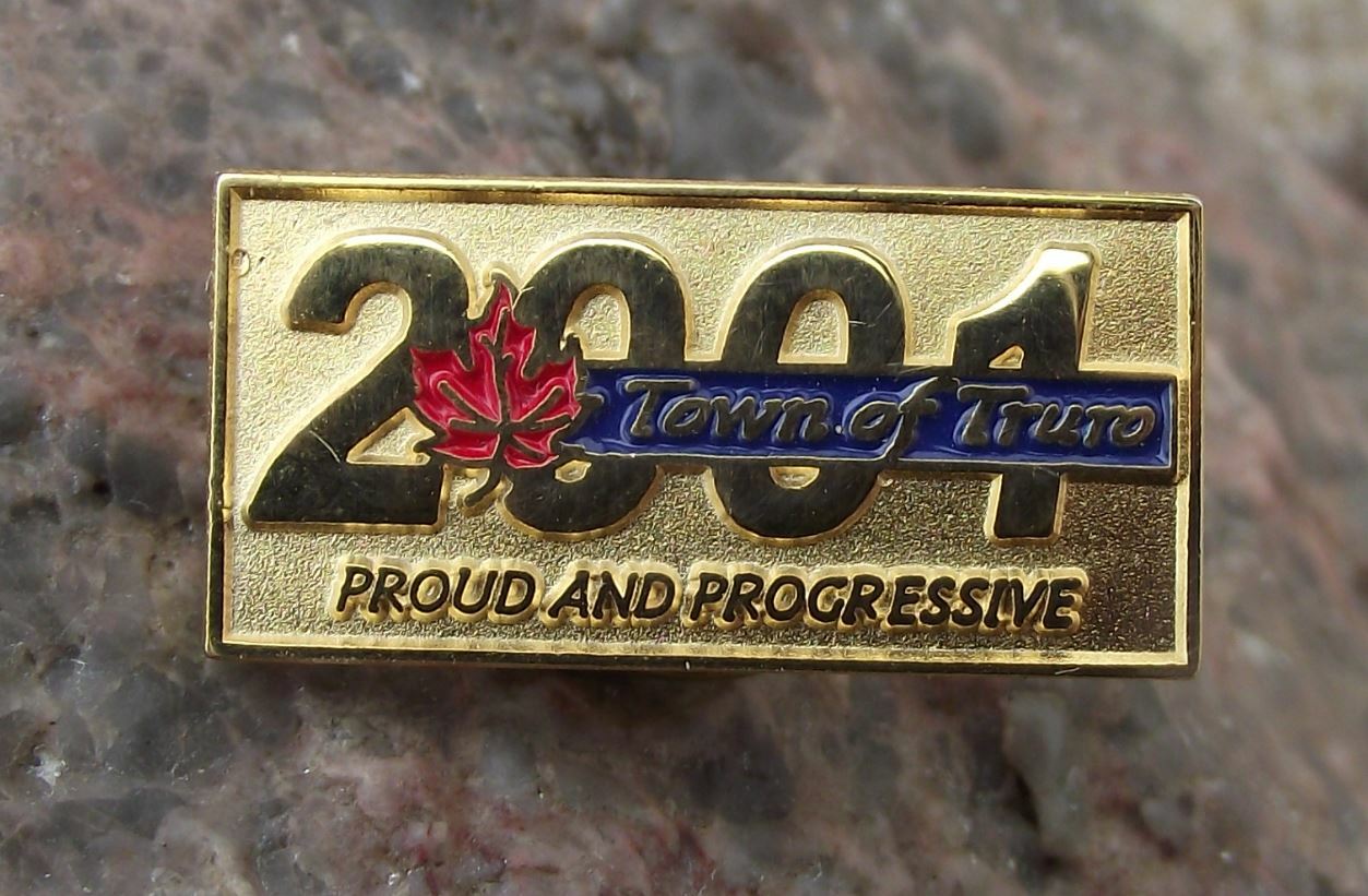 2001 Town of Truro Nova Scotia Canada Proud and Progressive Slogan Pin Badge - Badgecrazy