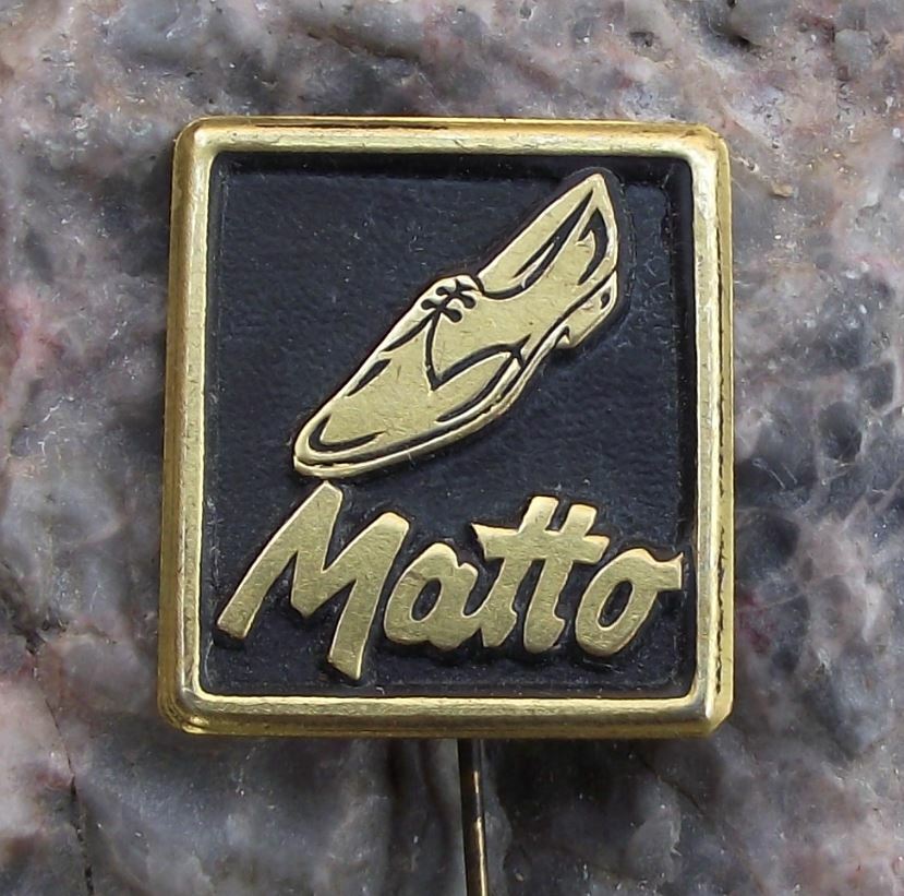 Antique Matto Footwear Shoe & Boot Maker Advertising Pin Badge - Badgecrazy