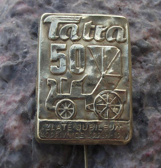 1947 Tatra 50th Anniversary Motor Vehicle Car Company Automobile Pin Badge