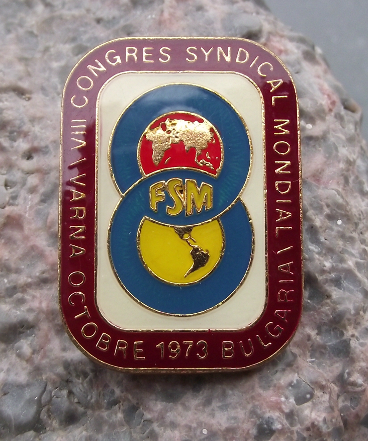 1973 FSM VII World Congress of Trade Unions Bulgaria Pin Badge