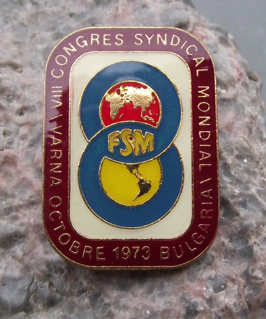 1973 FSM VII World Congress of Trade Unions Bulgaria Pin Badge