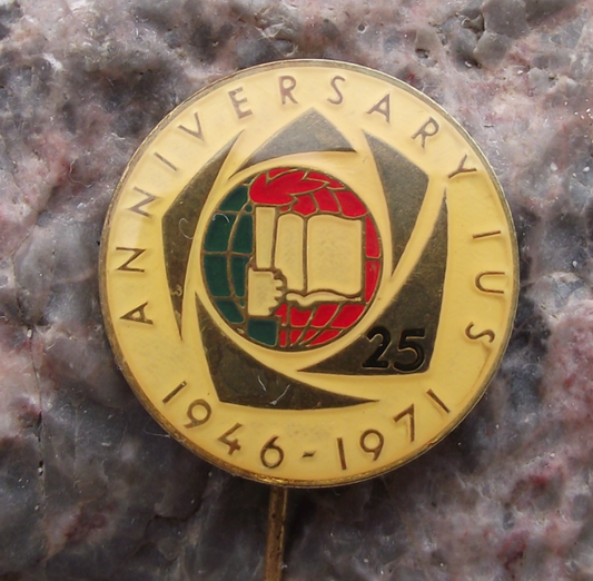 1971 IUS International Youth Students Union 25th Anniversary Pin Badge