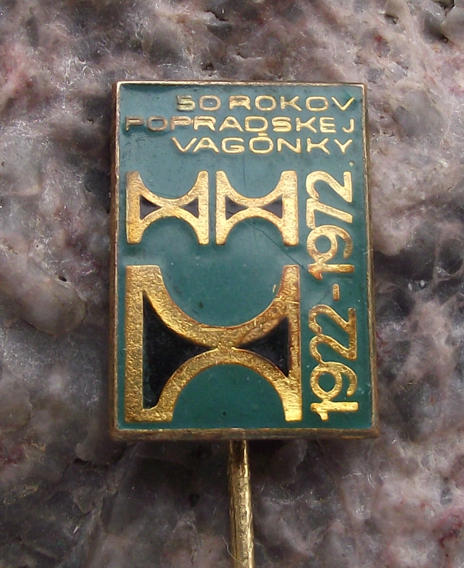 1972 Czech Railway Wagons Vagonky Poprad 50th Anniversary Rail Train Pin Badge
