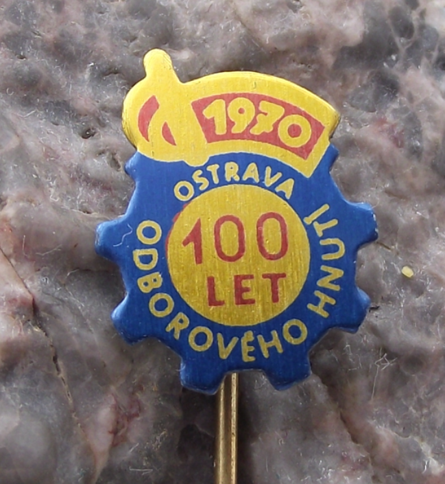 1971 Ostrava Industrial Trade Union Centenary 100 Years Czech ROH Pin Badge