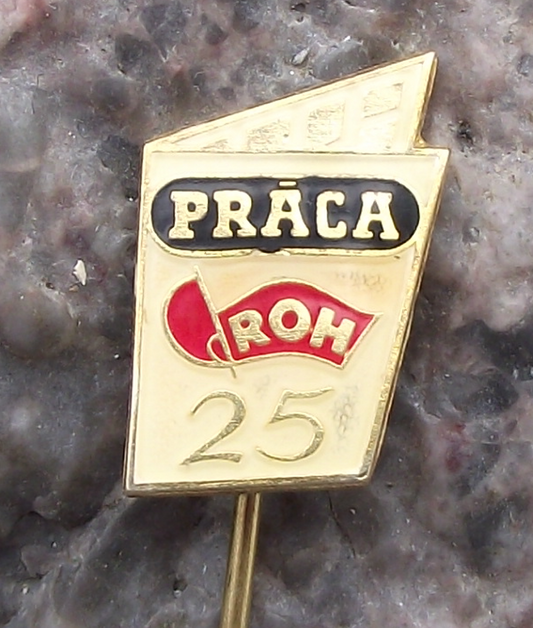 Vintage Práca  Publishers Trade Union ROH Members 25th Anniversary Pin Badge
