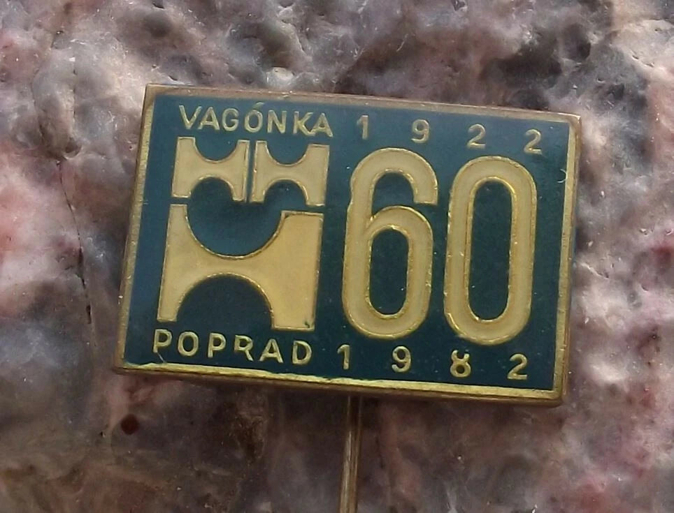 1982 Czech Railway Wagons Vagonky Poprad 60th Anniversary Rail Train Pin Badge